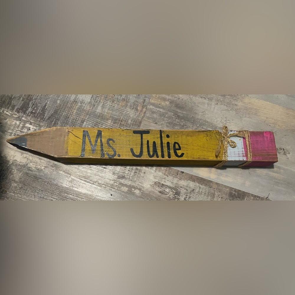 Yellow Wooden pencil Sign with 'Ms. Julie'
